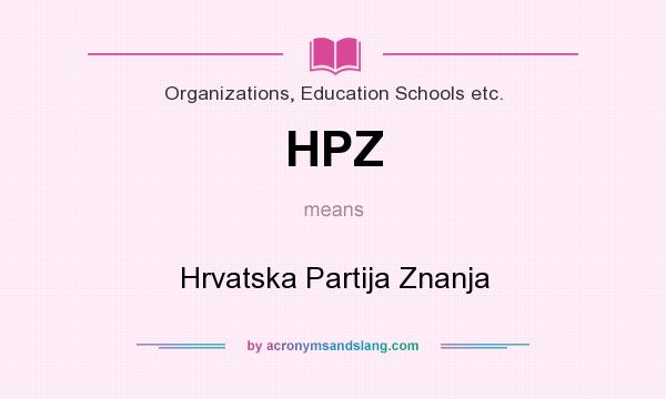 What does HPZ mean? It stands for Hrvatska Partija Znanja