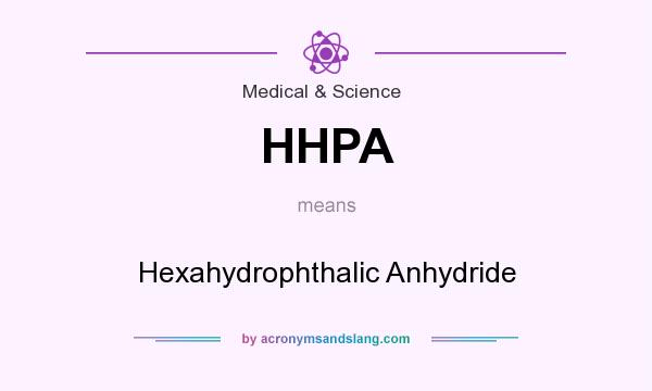 What does HHPA mean? It stands for Hexahydrophthalic Anhydride