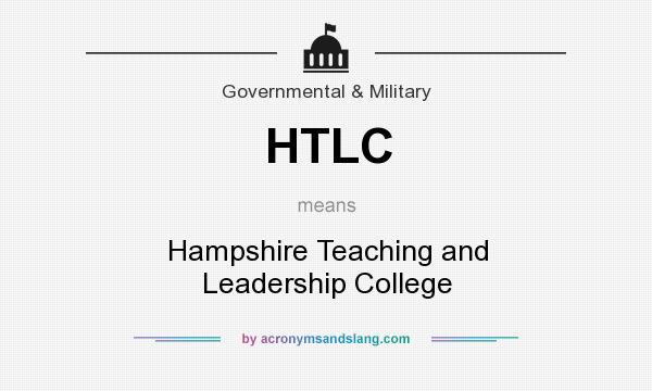 What does HTLC mean? It stands for Hampshire Teaching and Leadership College