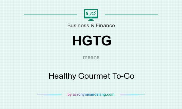 What does HGTG mean? It stands for Healthy Gourmet To-Go