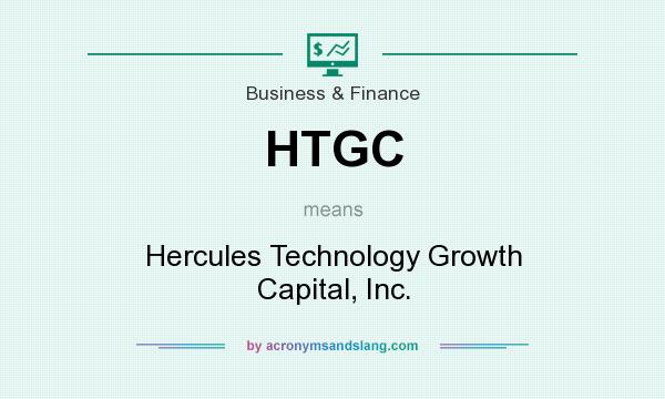 What does HTGC mean? It stands for Hercules Technology Growth Capital, Inc.