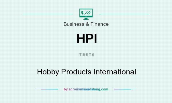 What does HPI mean? It stands for Hobby Products International
