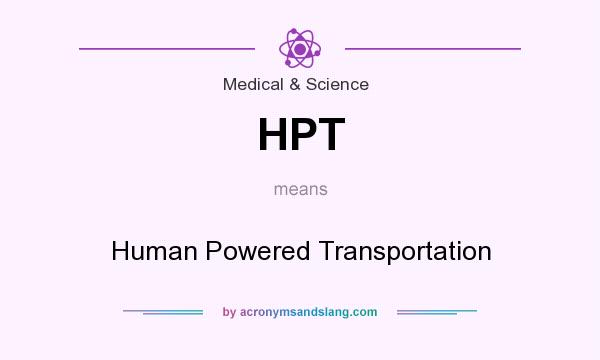 What does HPT mean? It stands for Human Powered Transportation