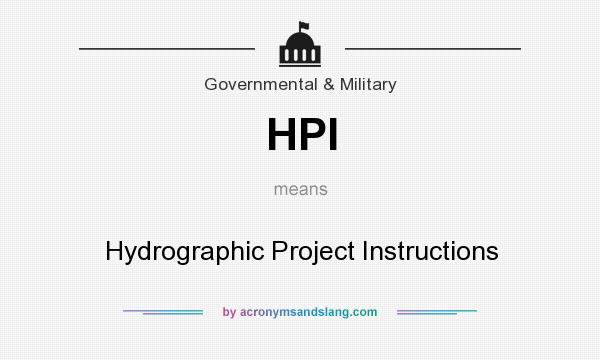 What does HPI mean? It stands for Hydrographic Project Instructions