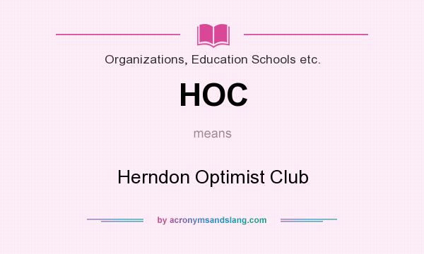 What does HOC mean? It stands for Herndon Optimist Club