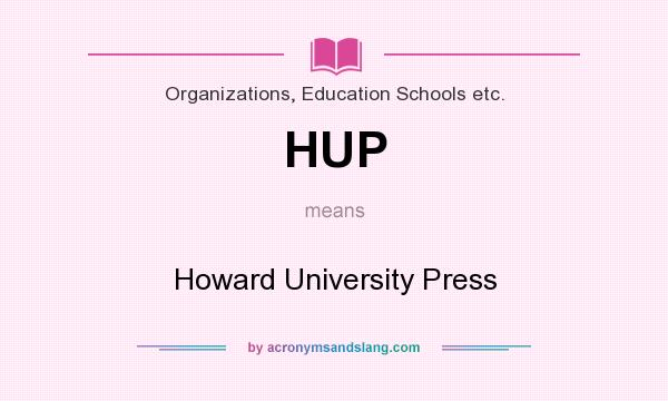 What does HUP mean? It stands for Howard University Press