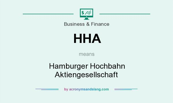 What does HHA mean? It stands for Hamburger Hochbahn Aktiengesellschaft