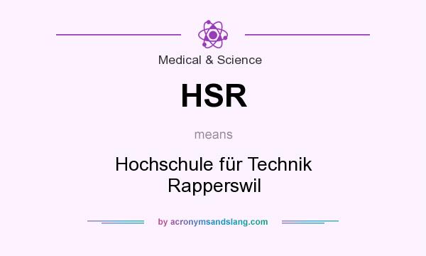 What does HSR mean? It stands for Hochschule für Technik Rapperswil