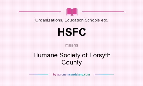 What does HSFC mean? It stands for Humane Society of Forsyth County