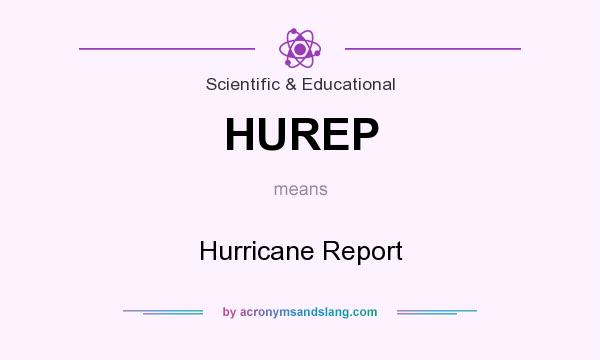 What does HUREP mean? It stands for Hurricane Report
