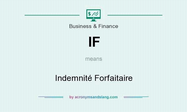 What does IF mean? It stands for Indemnité Forfaitaire