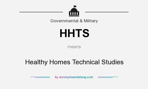 What does HHTS mean? It stands for Healthy Homes Technical Studies