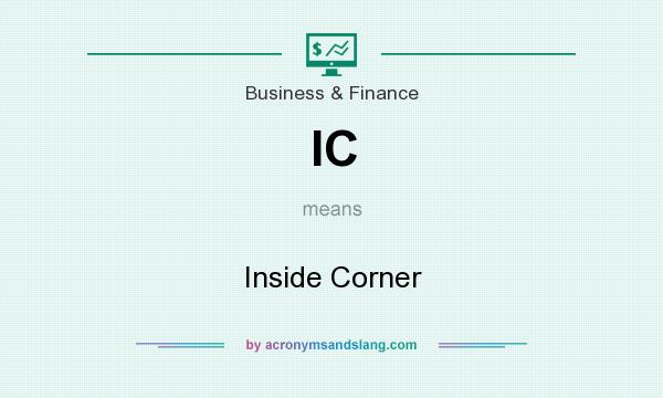 What does IC mean? It stands for Inside Corner