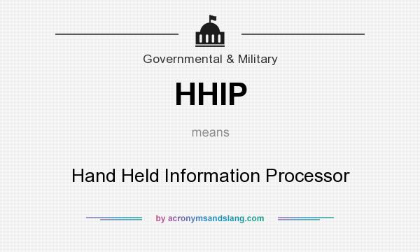 What does HHIP mean? It stands for Hand Held Information Processor
