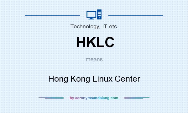 What does HKLC mean? It stands for Hong Kong Linux Center