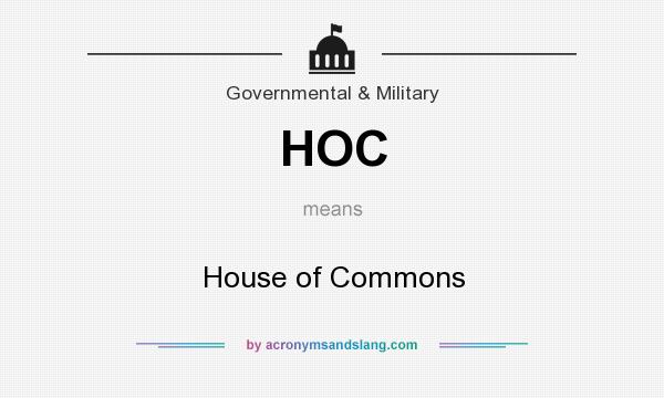 What does HOC mean? It stands for House of Commons