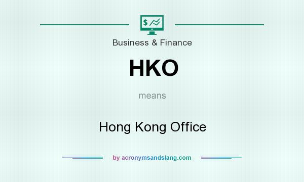 What does HKO mean? It stands for Hong Kong Office