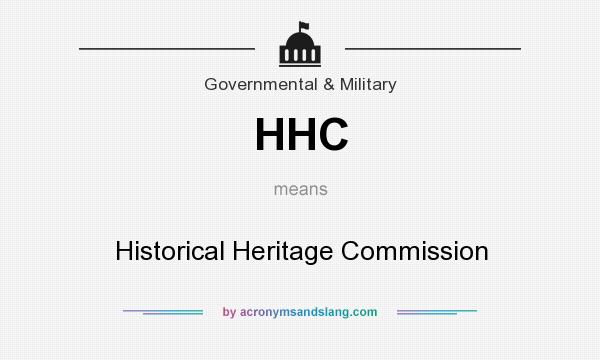 What does HHC mean? It stands for Historical Heritage Commission