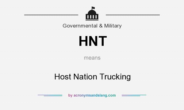 What does HNT mean? It stands for Host Nation Trucking