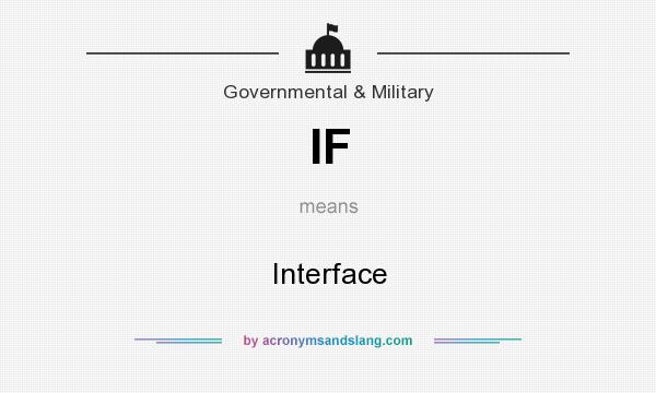 What does IF mean? It stands for Interface