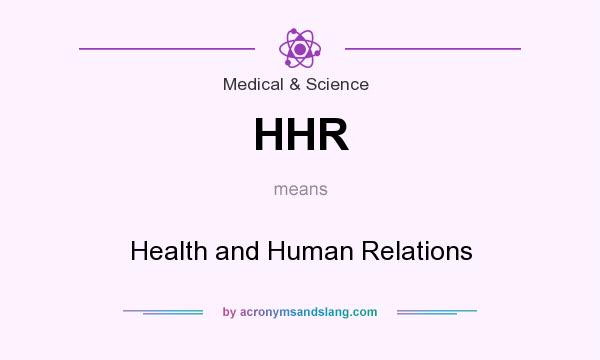 What does HHR mean? It stands for Health and Human Relations
