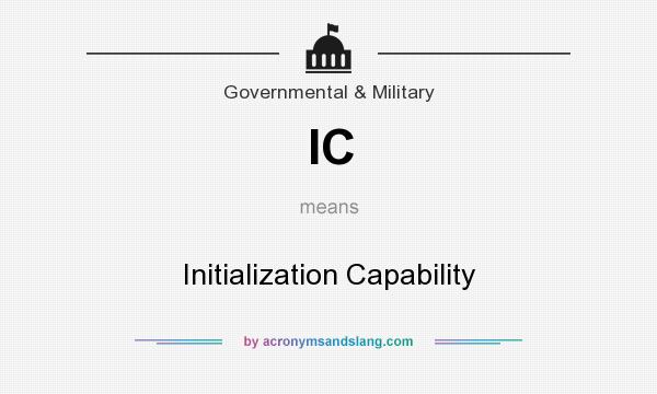 What does IC mean? It stands for Initialization Capability