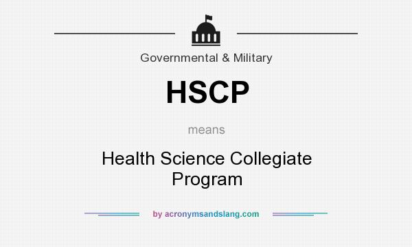 What does HSCP mean? It stands for Health Science Collegiate Program