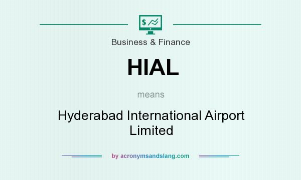 What does HIAL mean? It stands for Hyderabad International Airport Limited