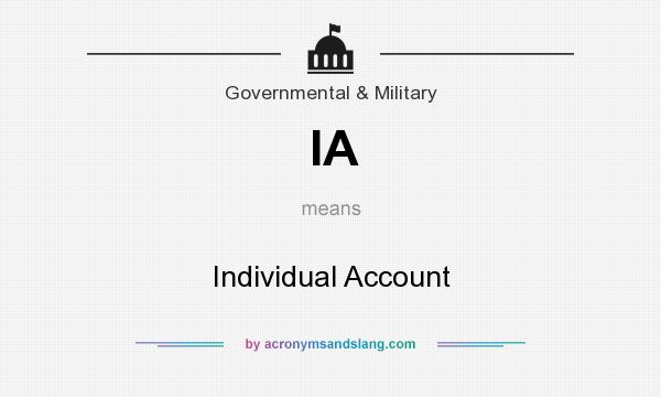 What does IA mean? It stands for Individual Account