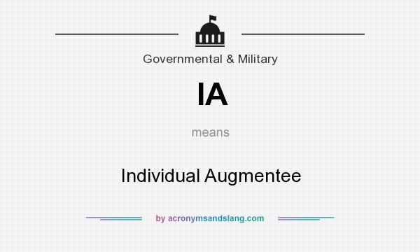What does IA mean? It stands for Individual Augmentee