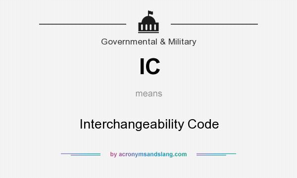 What does IC mean? It stands for Interchangeability Code