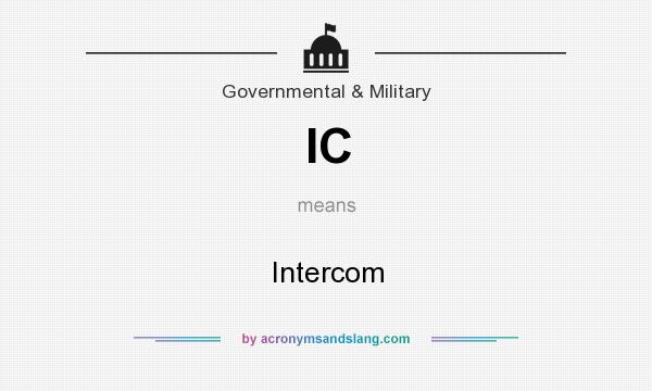 What does IC mean? It stands for Intercom