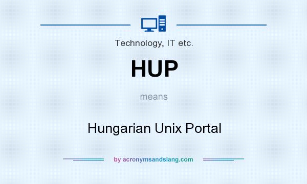 What does HUP mean? It stands for Hungarian Unix Portal