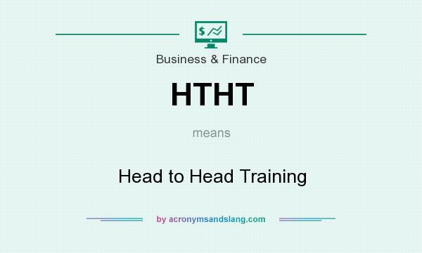 What does HTHT mean? It stands for Head to Head Training
