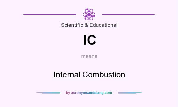 What does IC mean? It stands for Internal Combustion