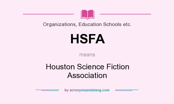 What does HSFA mean? It stands for Houston Science Fiction Association