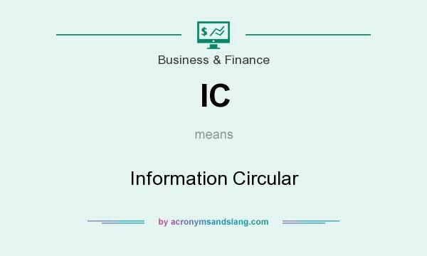 What does IC mean? It stands for Information Circular