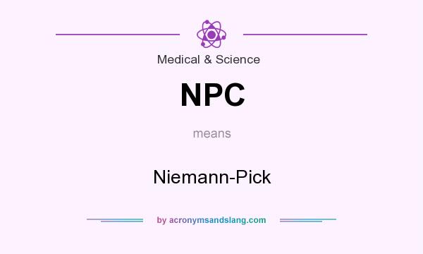 What does NPC mean? It stands for Niemann-Pick