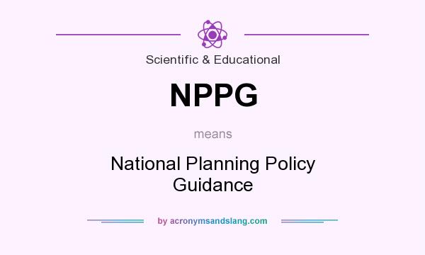 What does NPPG mean? It stands for National Planning Policy Guidance