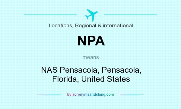 What does NPA mean? It stands for NAS Pensacola, Pensacola, Florida, United States