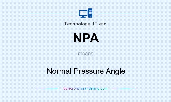 What does NPA mean? It stands for Normal Pressure Angle
