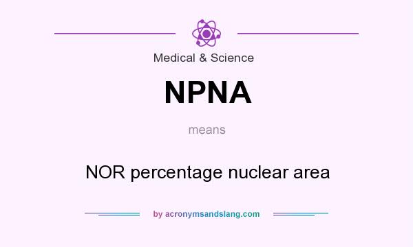 What does NPNA mean? It stands for NOR percentage nuclear area