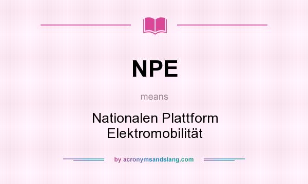 What does NPE mean? It stands for Nationalen Plattform Elektromobilität