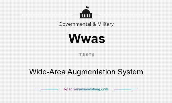 What does Wwas mean? It stands for Wide-Area Augmentation System