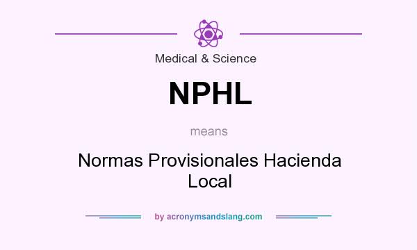 What does NPHL mean? It stands for Normas Provisionales Hacienda Local
