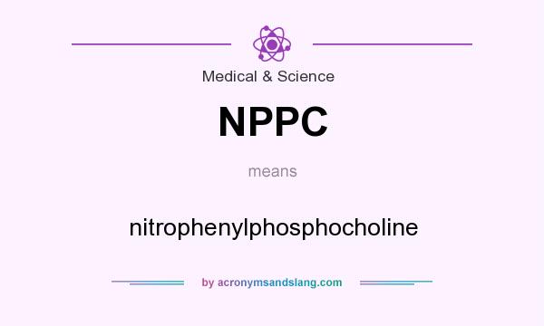What does NPPC mean? It stands for nitrophenylphosphocholine