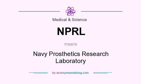 What does NPRL mean? It stands for Navy Prosthetics Research Laboratory