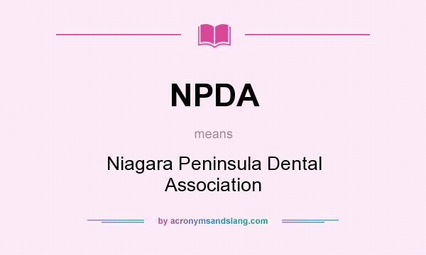 What does NPDA mean? It stands for Niagara Peninsula Dental Association