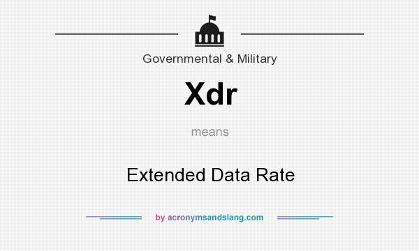 What does Xdr mean? It stands for Extended Data Rate
