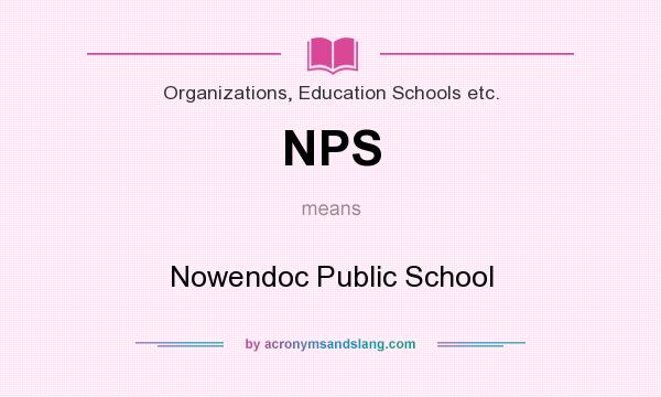 What does NPS mean? It stands for Nowendoc Public School